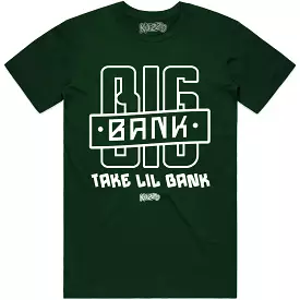 BIG BANK : Sneaker Shirt to Match : Hunter Green