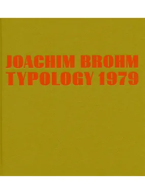 Joachim Brohm: Typology 1979